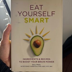 Eat Yourself Smart to Boost Brainpower Cookbook